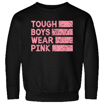 Discover Tough Boys Wear Pink Breast Cancer Awareness Sweatshirts