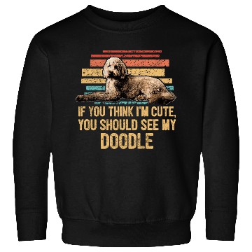 Discover You Should See My Doodle Retro Goldendoodle Dog Sweatshirts