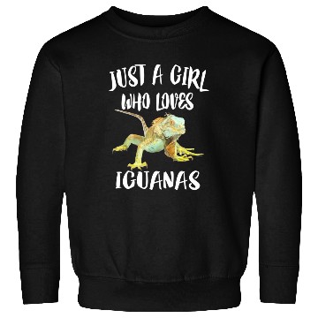 Discover Just A Girl Who Loves Iguanas Reptile Pet Lover Sweatshirts