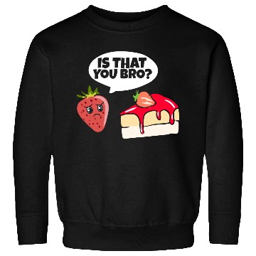 Discover Strawberry Cake Pun Sweatshirts