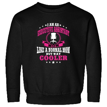 Discover Funny Executive Assistant Mom Design Sweatshirts