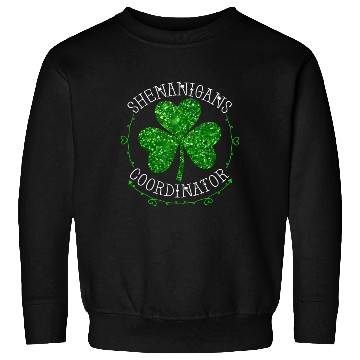 Discover Shenanigans Coordinator Teacher St Patric Day Sweatshirts