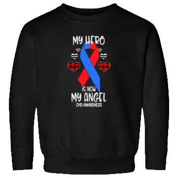 Discover Chd Awareness Remembrance Hero Is Now My Angel Sweatshirts