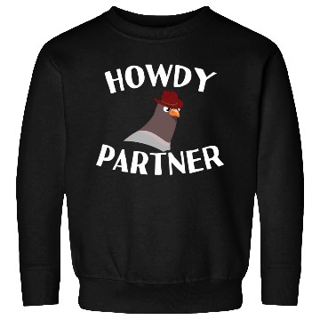 Discover Howdy Partner Pigeon Cowboy Sweatshirts