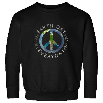 Discover Earth Day Everyday World Global Peace On Earth Sweatshirts