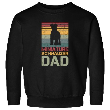 Discover Miniauture Schnauzer Dad Miniature Schnauzer Dog Sweatshirts