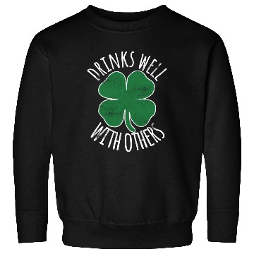 Discover Drin Well With Others Drunk St Patric Day Beer Sweatshirts