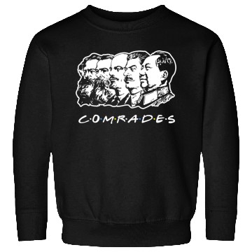 Discover Communist Comrades Friends Sweatshirts