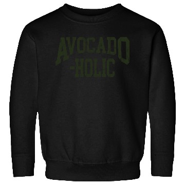 Discover Avocado Vegan Avocado-Holic For Vegetarians Sweatshirts