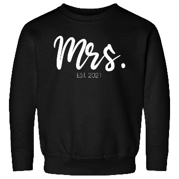 Discover Wedding Mrs Est 2021 Bridal Bride Sweatshirts