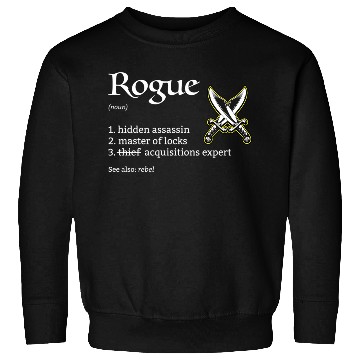 Discover Rogue Class Definition Dungeons And Rpg Dragons Sweatshirts