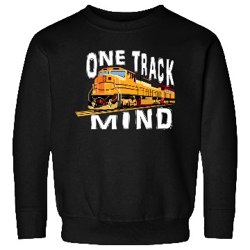 Discover One Track Mind Train Engine Sweatshirts