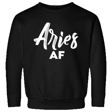 Discover Aries Af Aries Astrology Zodiac Sign Aries Sweatshirts