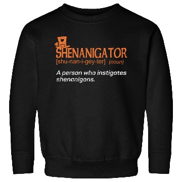 Discover Shenanigans Instigator St Patric Day Sweatshirts