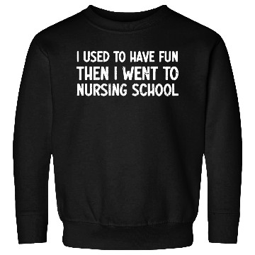 Discover Funny Nurse Nursing School Student Future School Sweatshirts