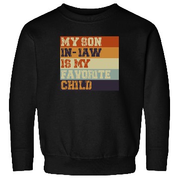 Discover My Son In Law Is My Favorite Child Retro Vintage Sweatshirts