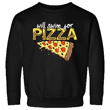 Discover Pizza Swimming Lover Gift Will Swim For Pizza Sweatshirts