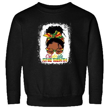 Discover Black Messy Bun Juneteenth Celebrate Indepedence Sweatshirts