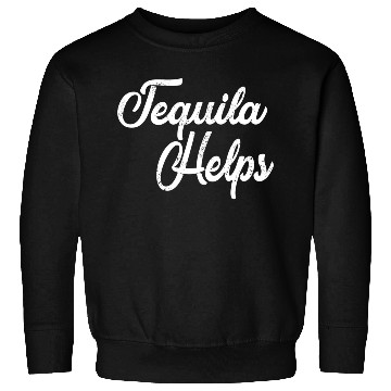 Discover Tequila Helps Distressed Bar Hopping Sweatshirts