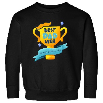 Discover Best dad ever Sweatshirts