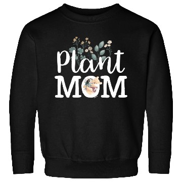 Discover Plant Mom Sweatshirts