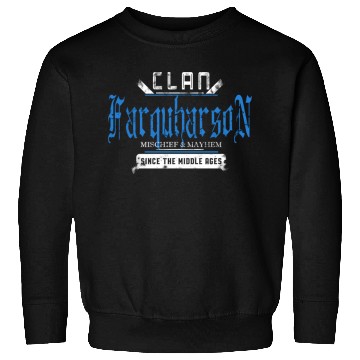 Discover Clan Farquharson Mischief And Mayhem Since The Sweatshirts