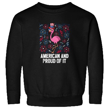 Discover 4th Of July American And Proud Of It Flamingo US Sweatshirts