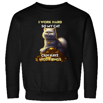 Discover I Work Hard So My Cat Sweatshirts