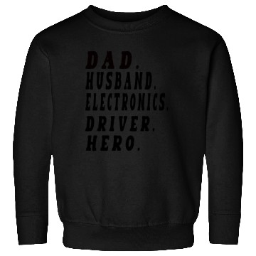 Discover Father's day funny Dad Husband Electronics hero Sweatshirts