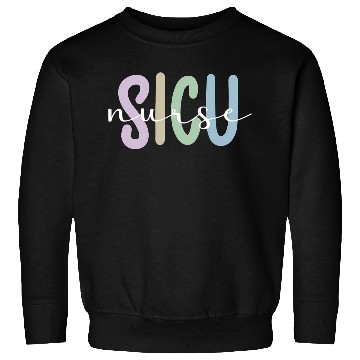 Discover Sicu Nurse Appreciation Surgical Intensive Care Sweatshirts