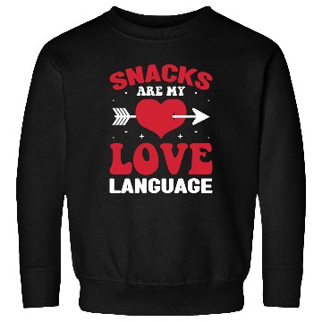Discover Snacks are my Love Language Funny Snack Lovers Sweatshirts