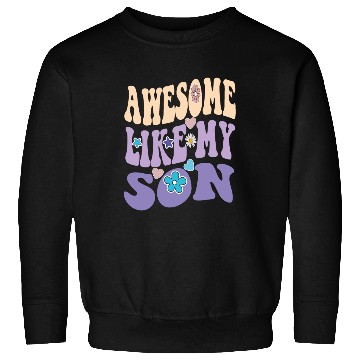 Discover Awesome like my Son Sweatshirts