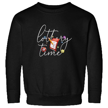 Discover Lottery Bingo Time Sweatshirts