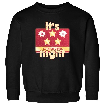 Discover It's Scratch And Win Night Sweatshirts