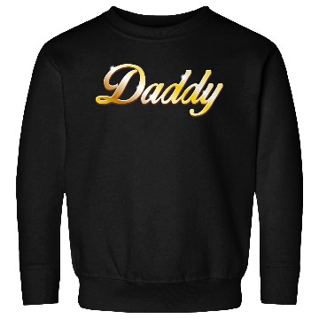 Discover Daddy gold version Sweatshirts