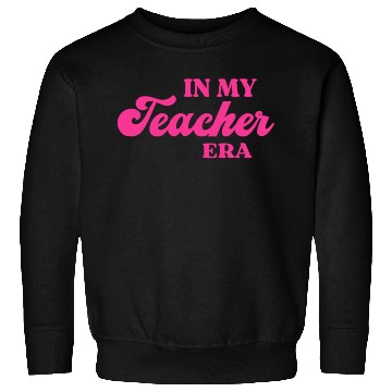 Discover In My Teacher Era Sweatshirts