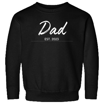 Discover DAD EST.2023, Daddy To Be Sweatshirts