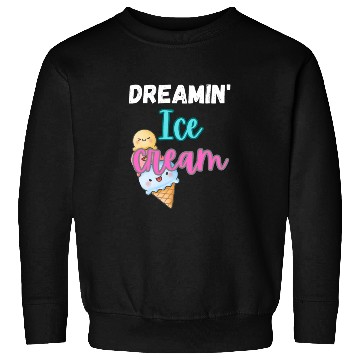 Discover Dreamin' Ice Cream Summer Design Sweatshirts