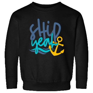 Discover Ship Yeah, Fun Sweatshirts, Gifts for Mom, Dad