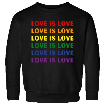 Discover Love Is Love Rainbow Flag Sweatshirts