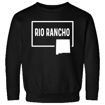Discover Rio Rancho New Meco Nm- Home Hometown Vacation Sweatshirts