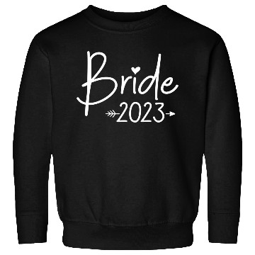 Discover Bride 2023 For Wedding Or Bachelorette Sweatshirts