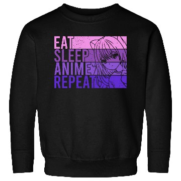 Discover Anime Sweatshirts Eat Sleep Anime Repeat Anime