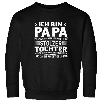 Discover ICH BIN STOLZER PAPA EINER WUNDERVOLLEN LIEBEN UND Sweatshirts