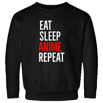 Discover Eat Sleep Anime Repeat Sweatshirts