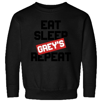 Discover EAT SLEEP GREY S REPEAT Sweatshirts