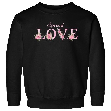 Discover Spread Love Sweatshirts