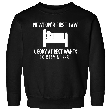 Discover Newton's First Law Sweatshirts