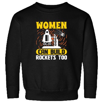 Discover Aerospace engineer women can build rockets too Sweatshirts