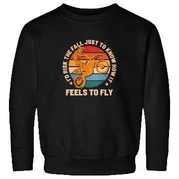 Discover Motocross Supercross How It Feel To Fly Spruch Sweatshirts